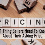 #1 Thing Sellers Need To Know About Their Asking Price