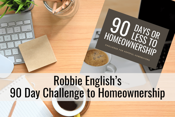 90 Day Challenge to Homeownership on Desk