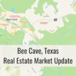 Bee Cave TX Market Update