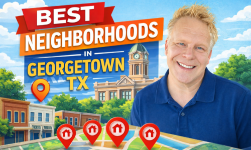 Best Neighborhoods In Georgetown TX