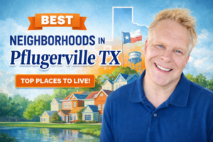 Best Neighborhoods In Pflugerville TX
