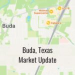 Buda TX Market Update