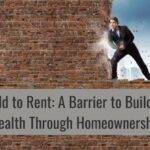 Build to Rent: A Barrier to Building Wealth Through Homeownership
