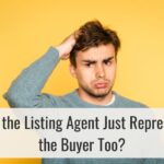 Can the Listing Agent Just Represent the Buyer Too?