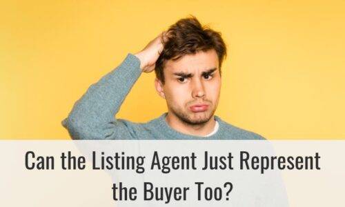 Can the Listing Agent Just Represent the Buyer Too?