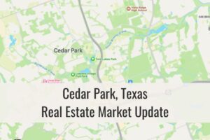 Cedar Park TX Market Update