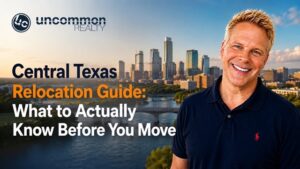 Central Texas Relocation Guide What to Actually Know Before You Move