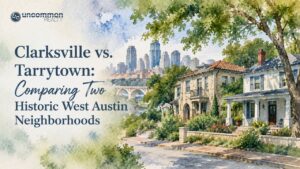 Clarksville vs. Tarrytown: Comparing Two Historic West Austin Neighborhoods