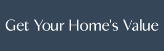 Click Here To Get Your Home's Value.png