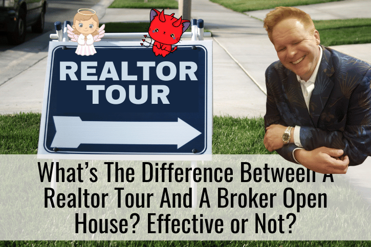 Difference Between A Realtor Tour And A Broker Open House