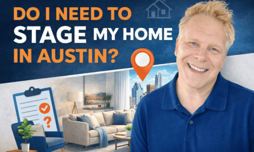 Do I Need To Stage My Home In Austin