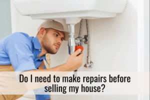 Do I need to make repairs before selling my house