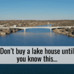 Don’t buy a lake house until you know this…
