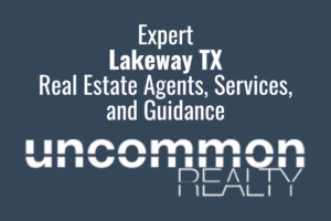 Expert Lakeway TX Real Estate Agents, Services, and Guidance