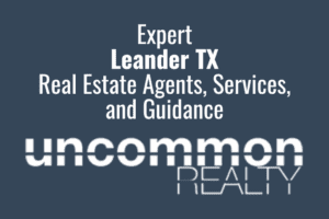 Expert Leander TX Real Estate Agents, Services, and Guidance