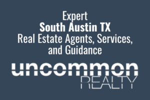 Expert South Austin TX Real Estate Agents, Services, and Guidance