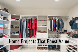 Home Projects That Boost Value