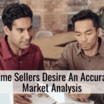 Home Sellers Desire An Accurate Market Analysis