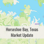 Horseshoe Bay TX Market Update