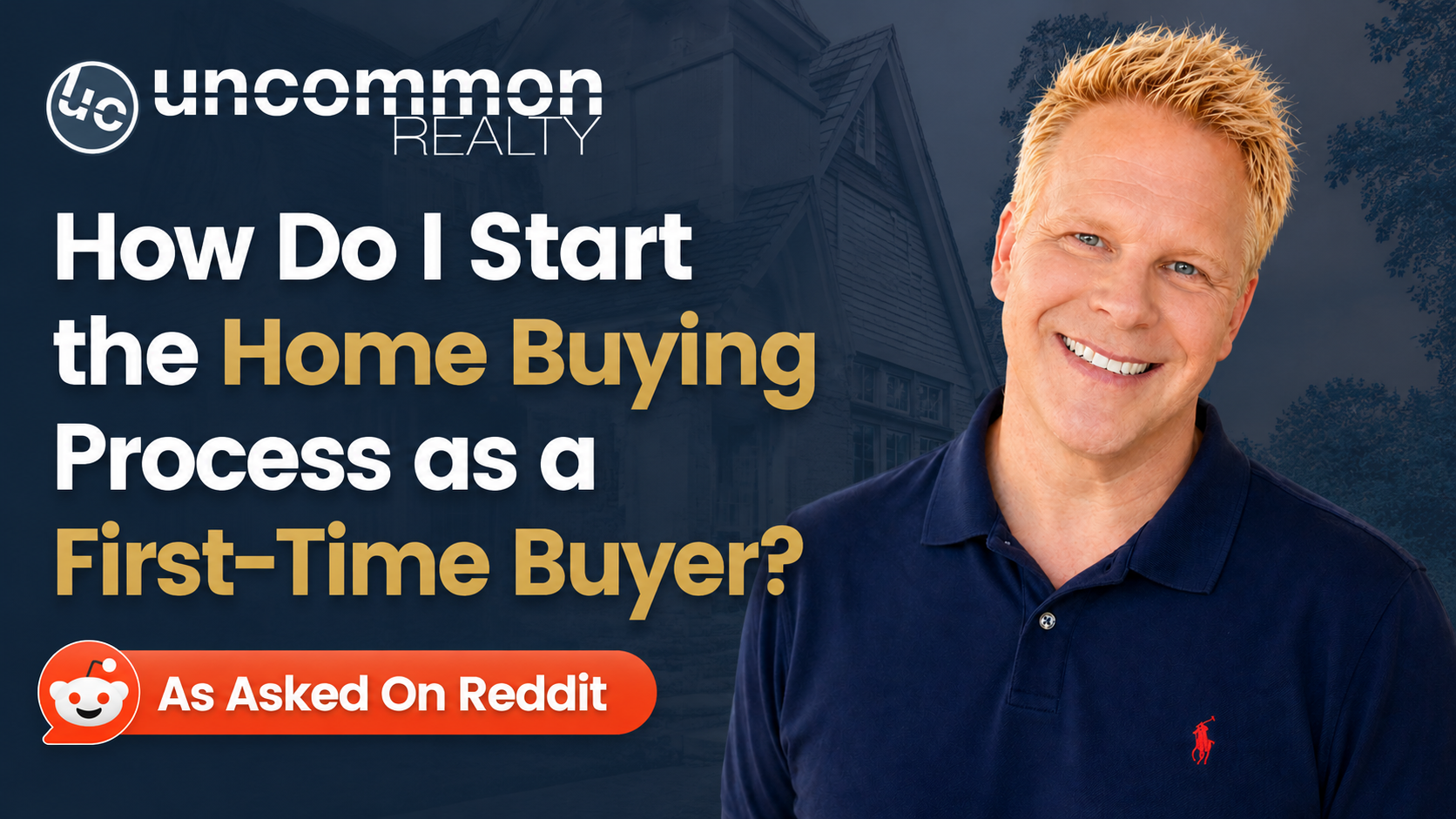 How Do I Start the Home Buying Process as a First-Time Buyer? As Asked On Reddit