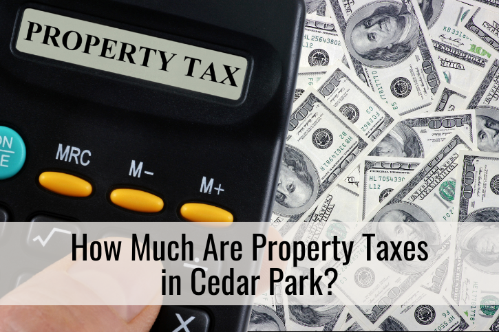 How Much Are Property Taxes in Cedar Park?