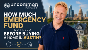 How Much Emergency Fund Do I Need Before Buying a Home in Austin?