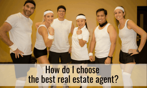 How do I choose the best real estate agent?