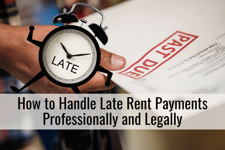How to Handle Late Rent Payments Professionally and Legally