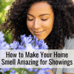 How to Make Your Home Smell Amazing for Showings