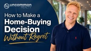 How to Make a Home-Buying Decision Without Regret
