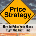 How to Price Your Home Right the First Time