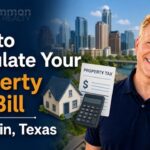 How to Calculate Your Property Tax Bill in Austin, Texas