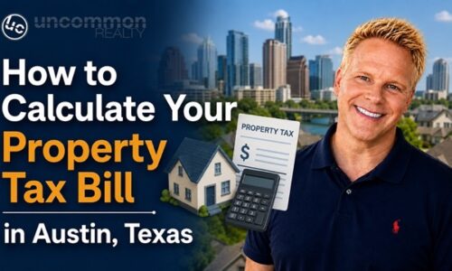 How to Calculate Your Property Tax Bill in Austin, Texas