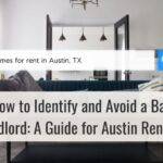 How to Identify and Avoid a Bad Landlord: A Guide for Austin Renters