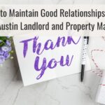 How to Maintain Good Relationships with Your Landlord and Property Manager