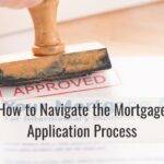 How to Navigate the Mortgage Application Process for Austin Homebuyers
