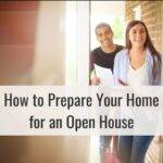 How to Prepare Your Home for an Open House