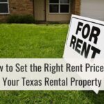 How to Set the Right Rent Price for Your Texas Rental Property