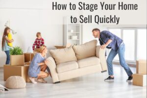 How to Stage Your Home to Sell Quickly