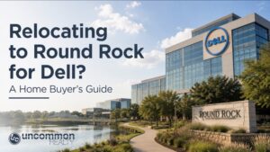 Relocating to Round Rock for Dell? A Home Buyer's Guide