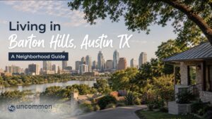 Living in Barton Hills, Austin TX: A Neighborhood Guide