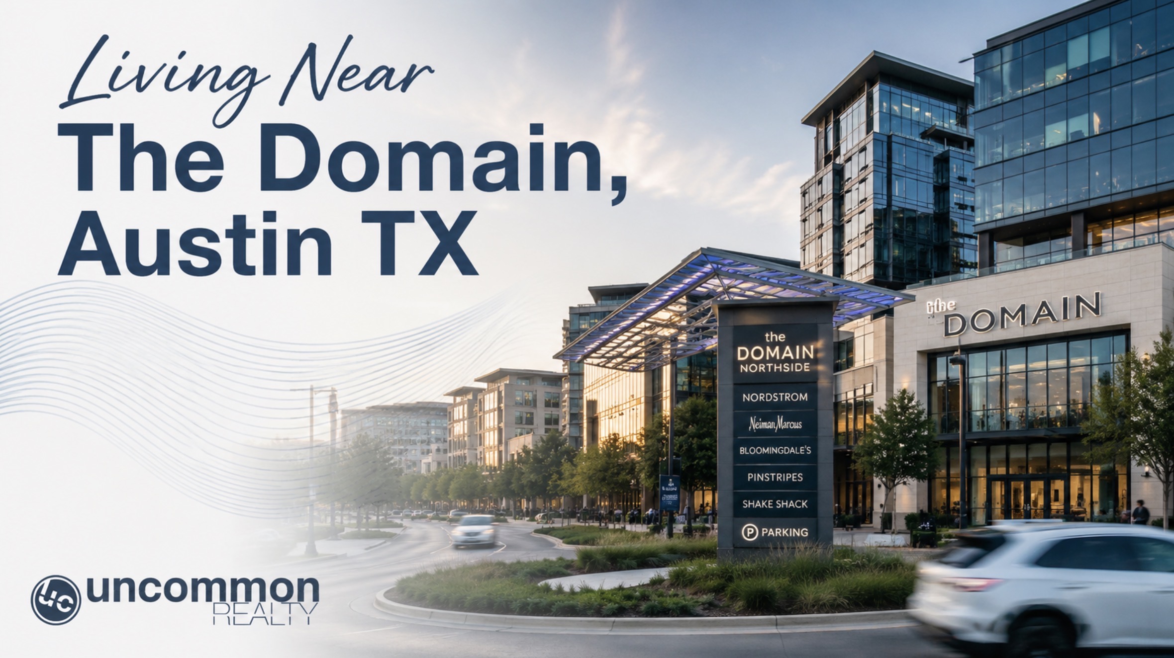 Living Near The Domain, Austin TX