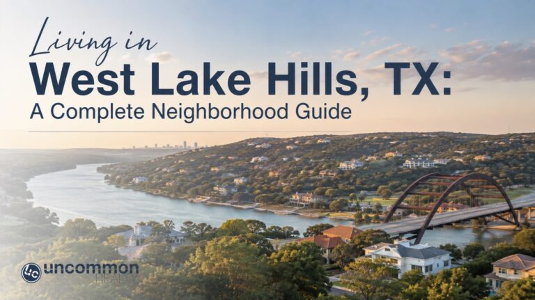 Living in West Lake Hills, TX: A Complete Neighborhood Guide