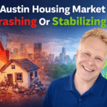 Is Austin Housing Market Crashing Or Stabilizing