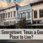 Is Georgetown, Texas a Good Place to Live?