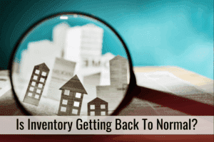 Is Inventory Getting Back To Normal?