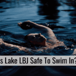 Is Lake LBJ Safe To Swim In?