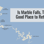 Is Marble Falls, TX a Good Place to Retire?