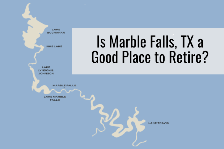 Is Marble Falls, TX a Good Place to Retire?