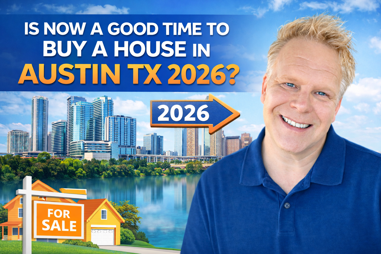 Is Now A Good Time To Buy A House In Austin TX 2026 - Robbie English ...